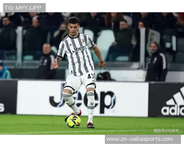 20岁尤文新星伊尔迪兹表现出色身价飙升50引发关注